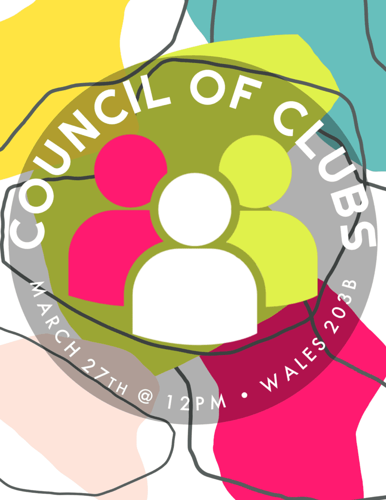 The next Council of Clubs meeting will be held at noon March 27 in Wales 203B. The other date for the semester will be April 24, at the same time and location.