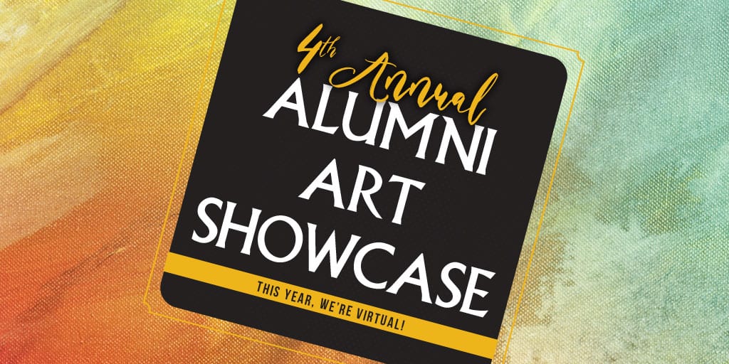 4th Annual Alumni Art Showcase