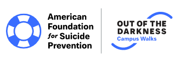 American foundation for Suicide Prevention: Out of the Darkness Campus Walks