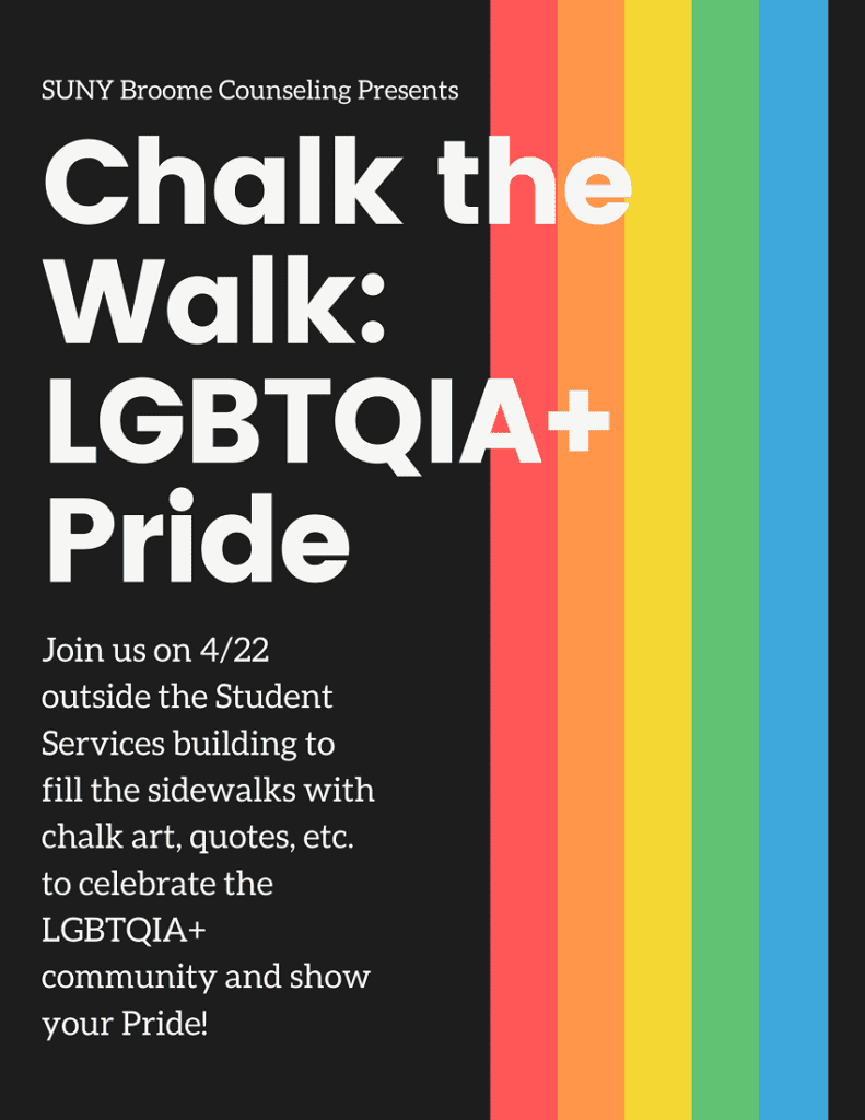 Chalk the Walk LGBTQIA+ Pride; join us 4/22/2021 outside the Student Services building