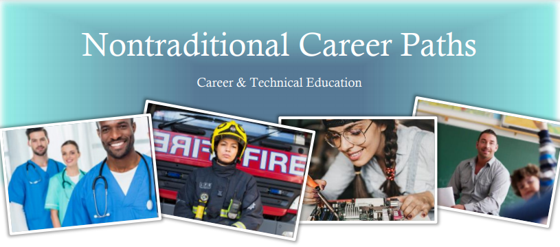 NonTraditional Careers: Career & Technical Education