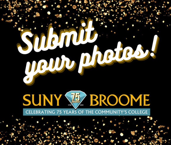 Share your SUNY Broome story and photos with us! Join in as we look back for our 75th anniversary! 