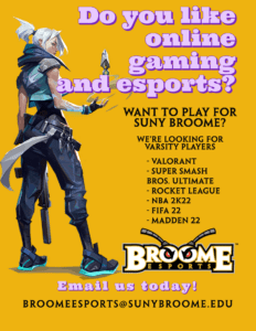 Do you like online gaming and esports? Want to play for SUNY Broome? We are looking for Varsity Players. EMail broomeesports@sunybroome.edu