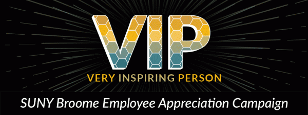 SUNY Broome VIP (Very Inspirational Person) Employee Recognition