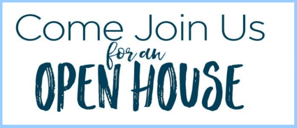 Come Join Us for an Open House