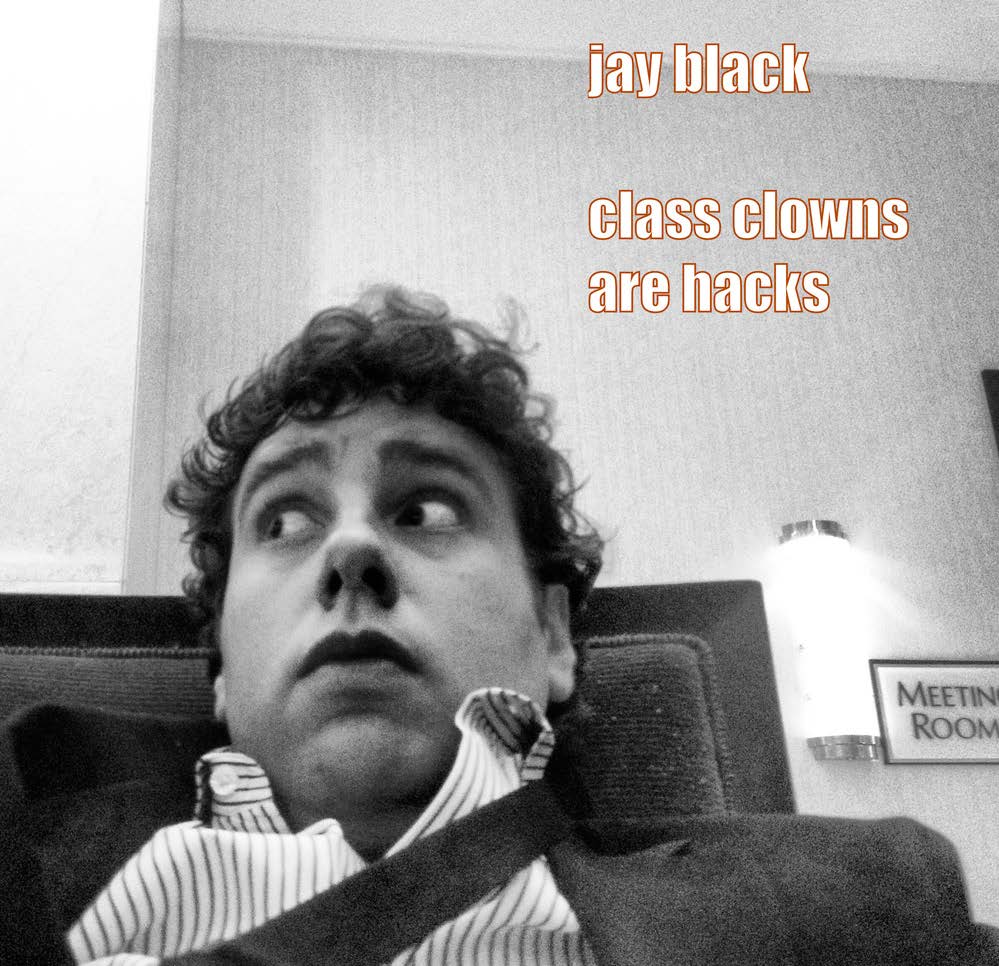 See comedian Jay Black on Jan. 31