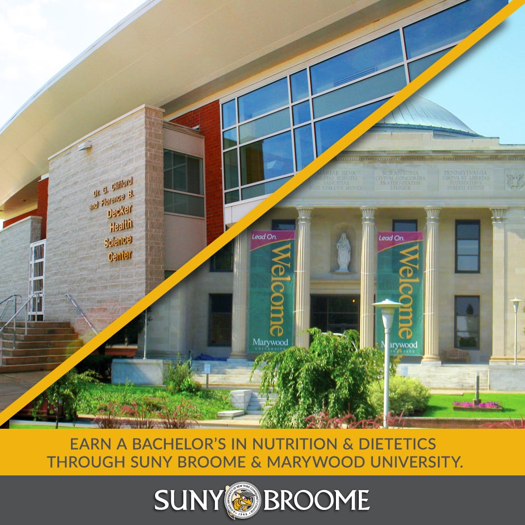 Start at SUNY Broome, then transfer to the nation’s top school for nutrition!