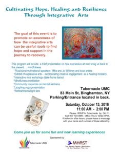 Tabernacle United Methodist Church and the Mental Health Association of the Southern Tier are hosting "Cultivating Hope, Healing and Resilience through Integrative Arts" from 11 a.m. to 2 p.m. Saturday, Oct. 13, at Tabernacle UMC, located at 83 Main St. in Binghamton.