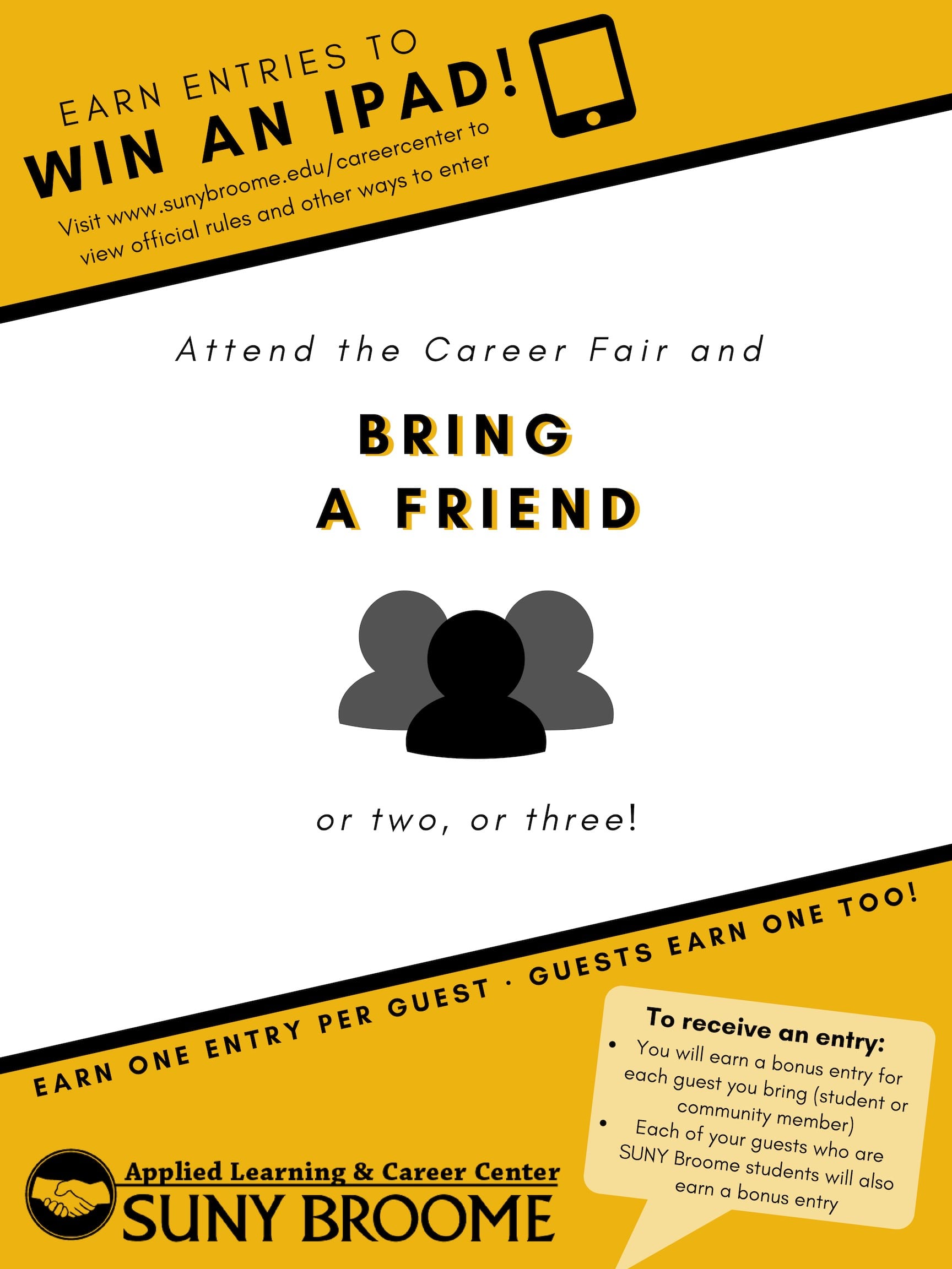 Bring a friend and you can both earn entries to win an iPad!