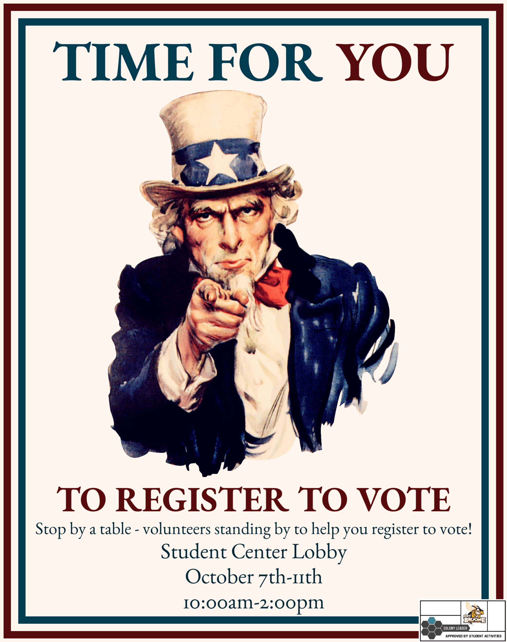 Make sure you're registered to vote! Stop by our voter registration table from 10 a.m. to 2 p.m. Oct. 7 through 11 in the Student Center Lobby.