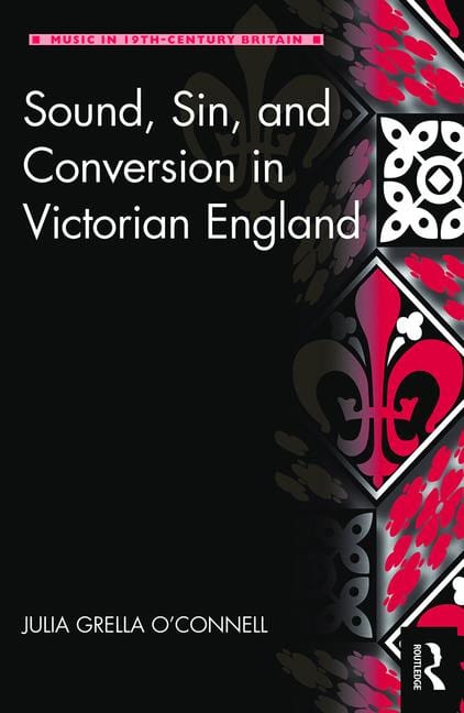 The cover of "Sound, Sin and Conversion in Victorian England"