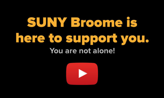 Video: SUNY Broome Student Support Services are still here for you!