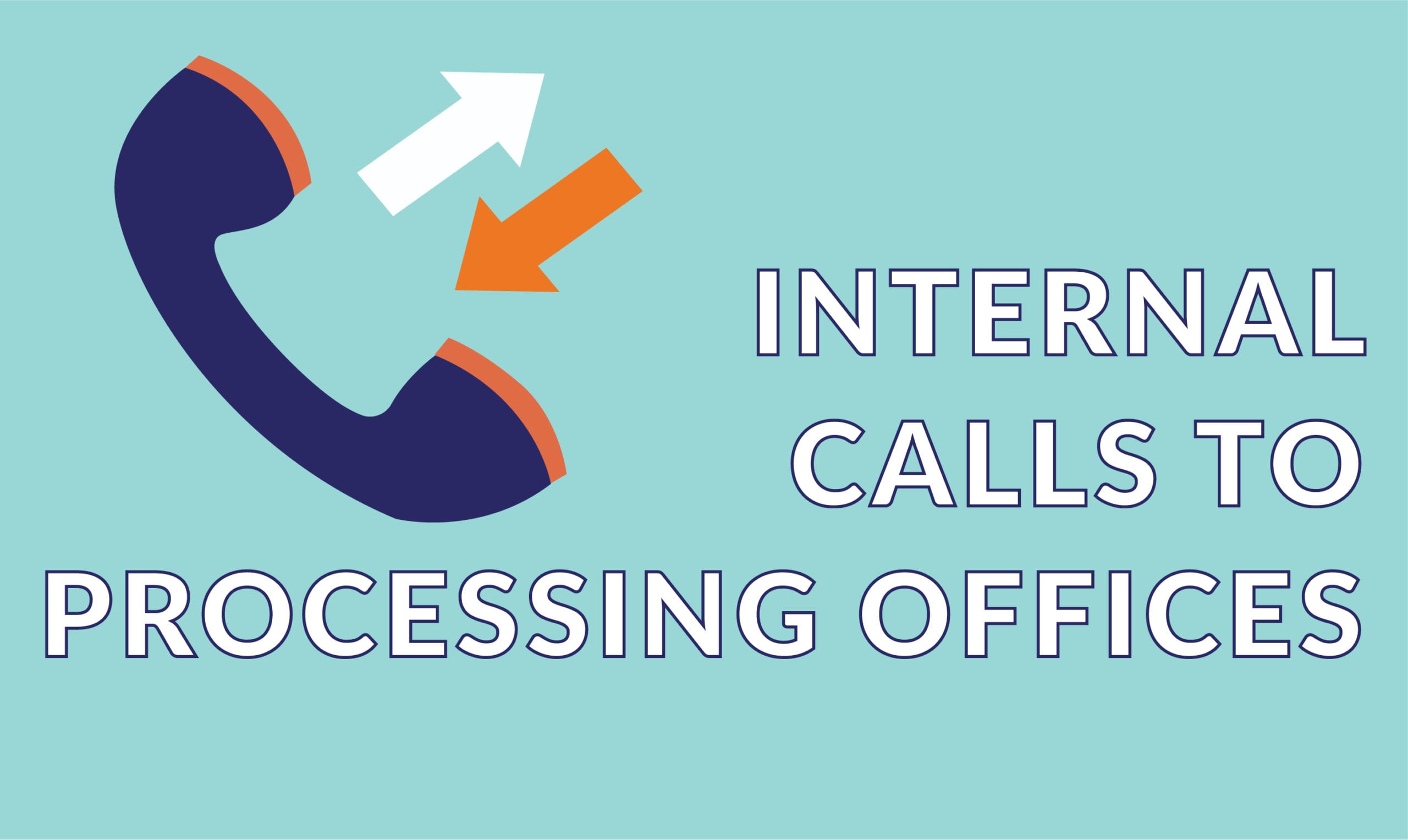 Internal Calls to Processing Offices | The Buzz