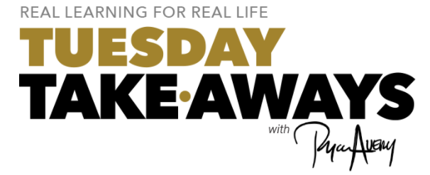 Real Learning for Real Life: Tuesday Take Aways