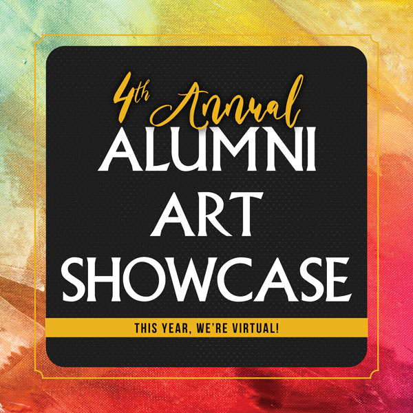 Calling alumni and former student artists for a virtual art showcase!