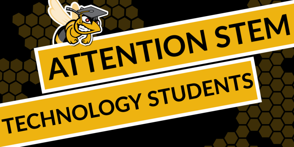 Attention STEM Technology Students