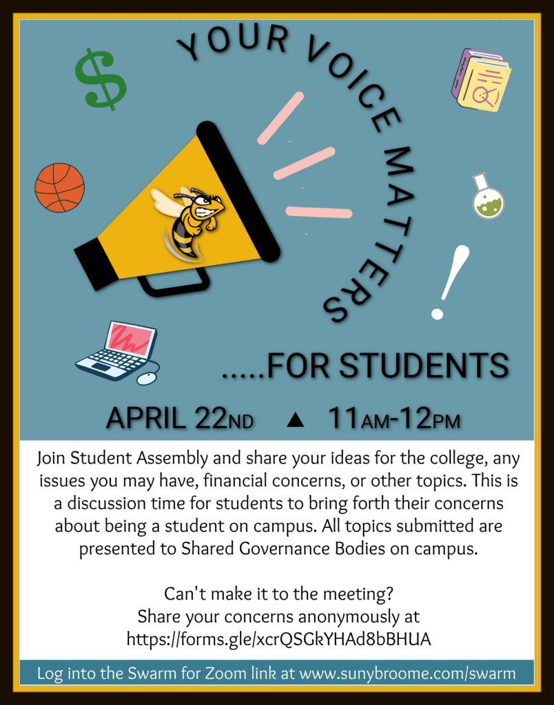 Your Voice Matters ... for Students; April 22, 2021 at 11:00 am - 12:00 pm; log into the Swarm for Zoom link.