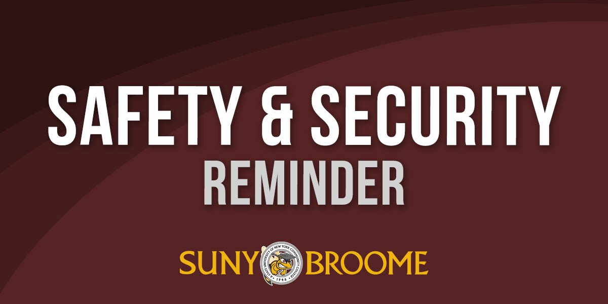 Safety and Security Reminder