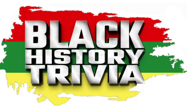 Feb. 7: Black History Month Trivia