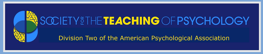 The Society for the Teaching of Psychology (Division 2 of the American Psychological Association).