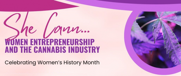Mar. 27: She Cann…Women Entrepreneurship and the Cannabis Industry
