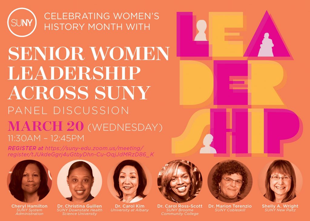 Celebrating Women's History Month with Senior Women Leadership across SUNY panel discussion March 20 11:30 am - 12:45 pm