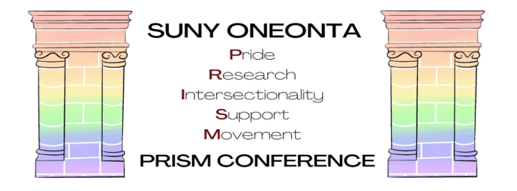 SUNY Oneonta PRISM Conference Pride Research Intersectionality Support Movement