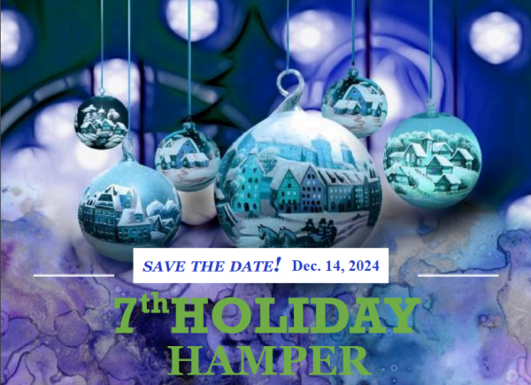 7th Annual Holiday Hamper - Save the Date: Dec. 14, 2024