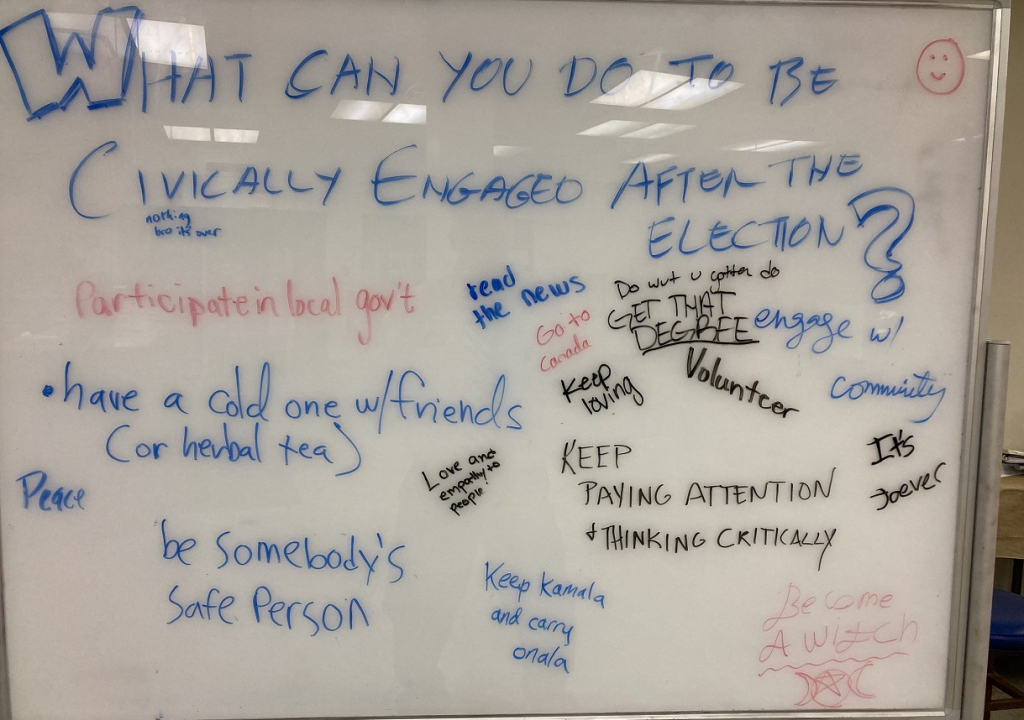 Our library whiteboard question has been, "What can you do to be civically engaged after the election?" We were impressed that people weren't shy about responding, as the board filled up more quickly than usual.