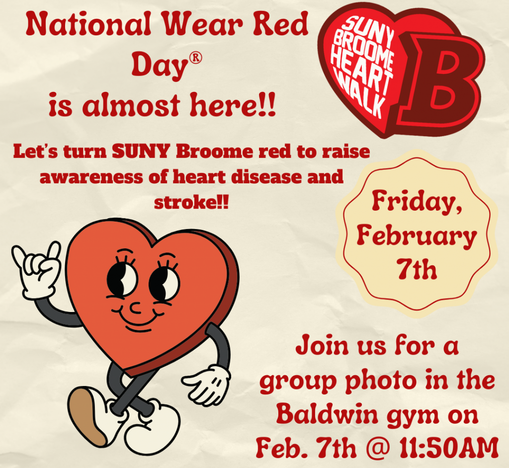 Join us in wearing RED on Go Red Day aka National Red Day, Friday, February 7, 2025, to raise awareness and show support for the fight against heart disease and stroke. Meet us for a group photo at 11:50 AM on Friday, February 7 in the Baldwin Gym
