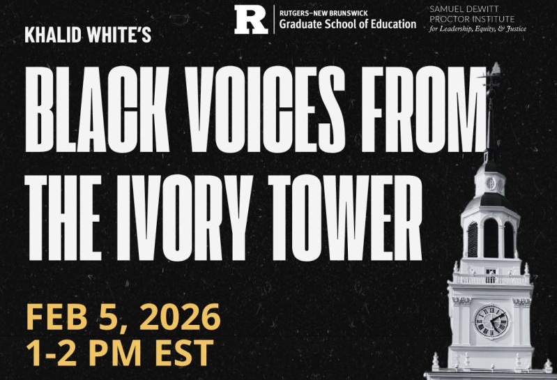 Khalid White's Black Voices From the Ivory Tower; February 5, 2026 from 1 pm to 2 pm