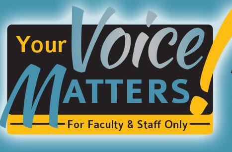 Your Voice Matters for faculty and staff only