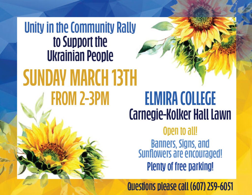 Unity in the Community Rally to support the Ukrainian People Sunday March 13 from 2:00 pm to 3:00 pm at Elmira College