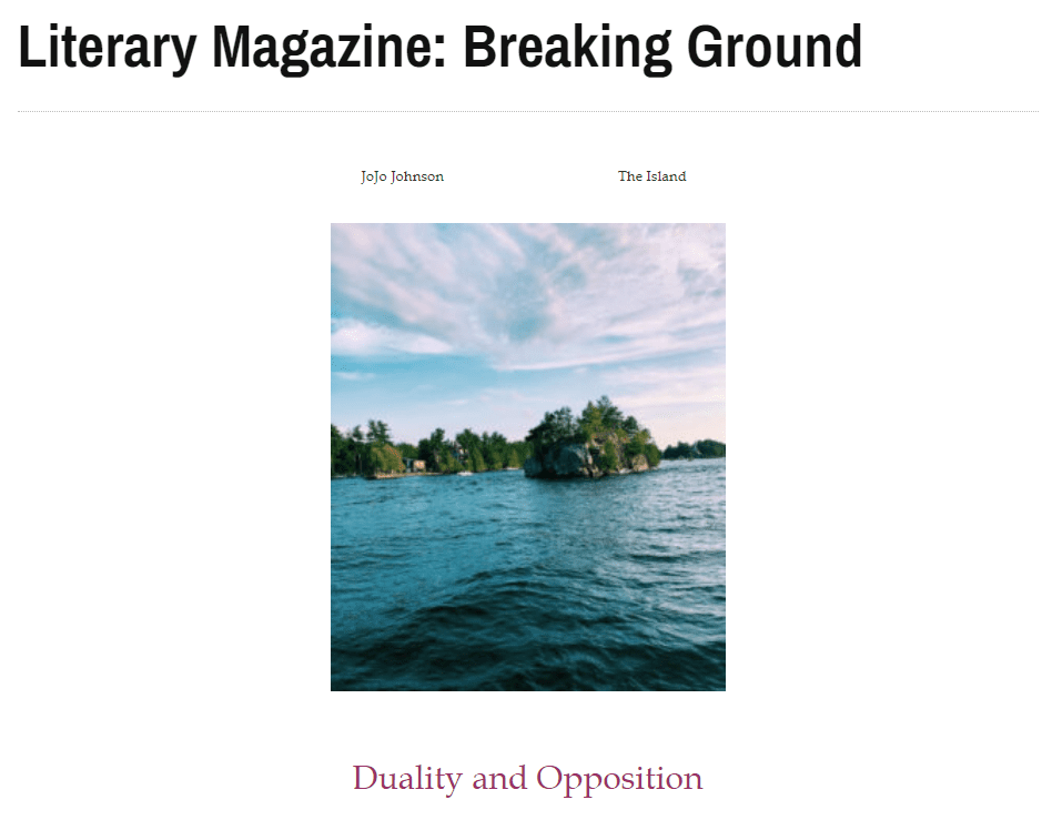 Literary Magazine: Breaking Ground: Duality and Opposition. Art work "The Island" by JoJo Johnson