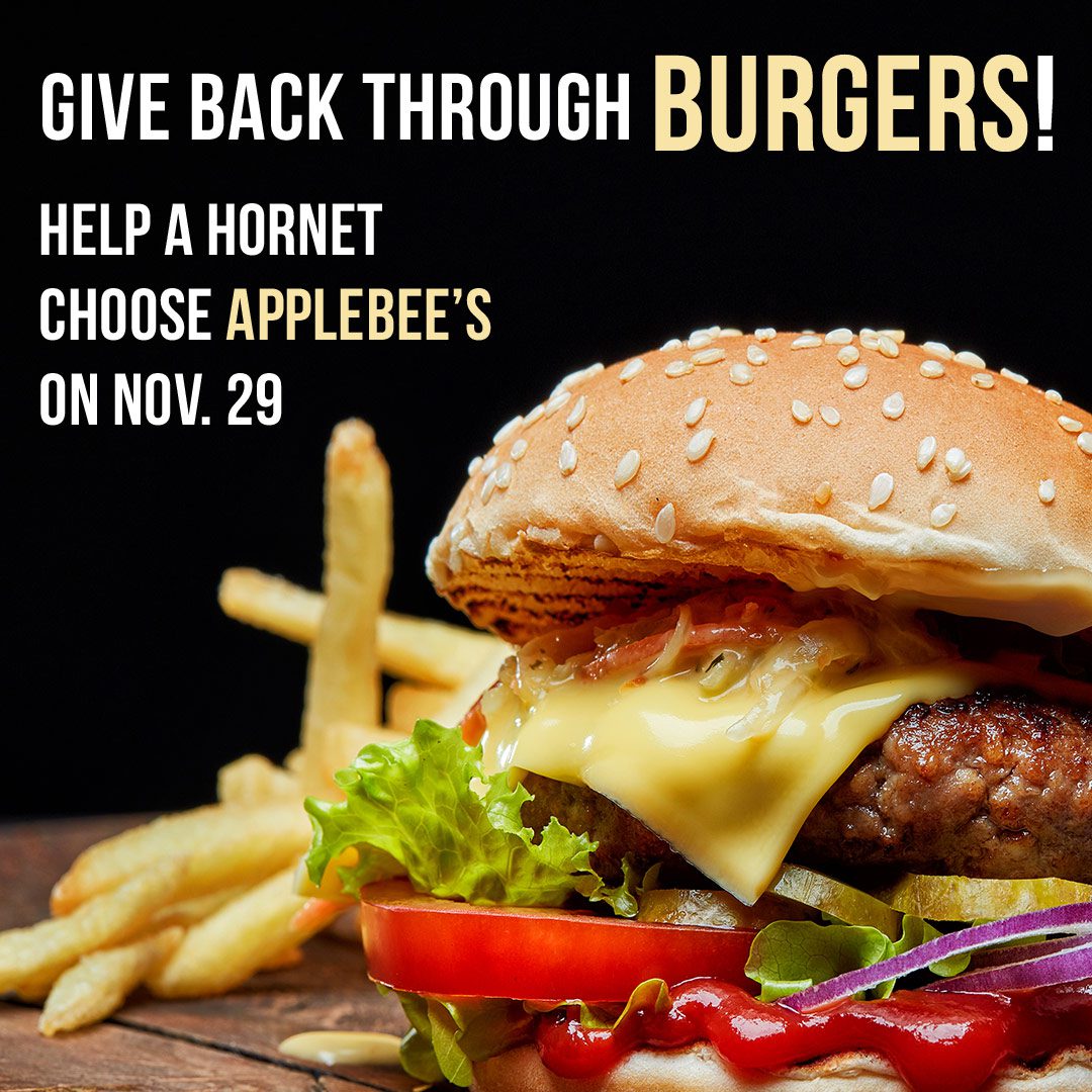 Give Back through Burgers! Help a Hornet by choosing Applebee's on Nov. 29.