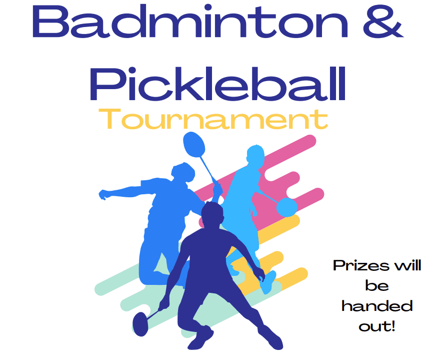 Badminton And Pickleball Tournament. Prizes will be handed out.