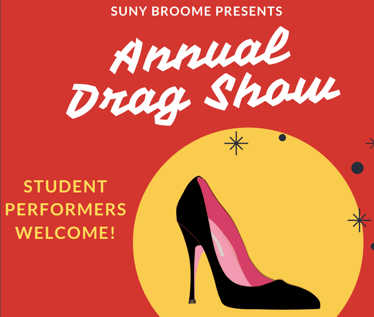 SUNY Broome Presents: Annual Drag Show; Student performers welcome!