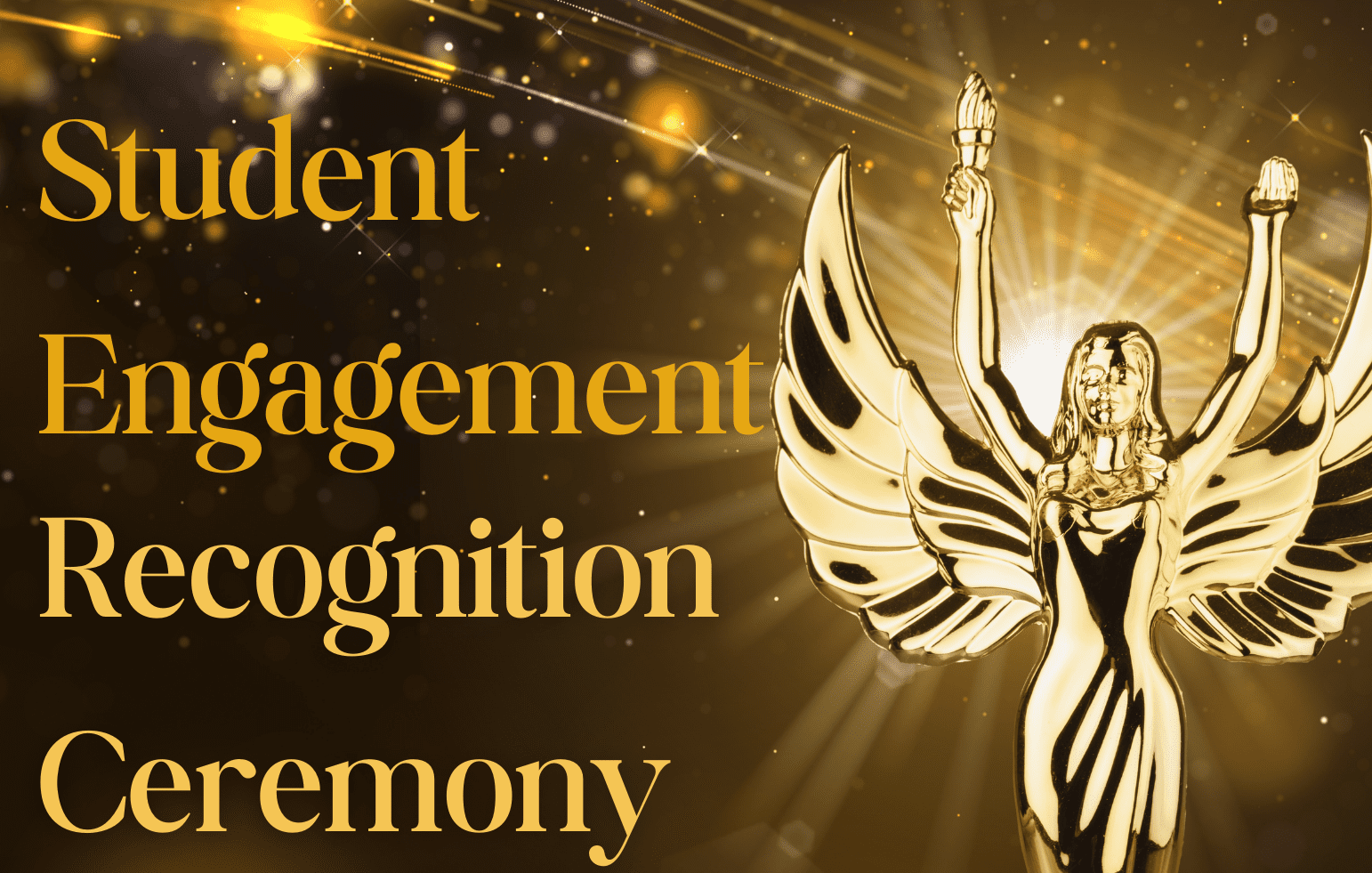 Student Engagement Recognition Ceremony