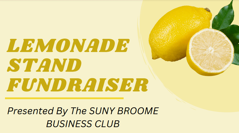 Lemonade Stand Fundraiser presented by the SUNY Broome Business Club
