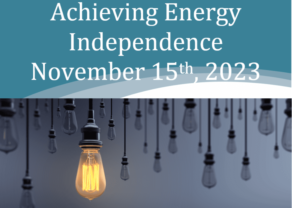 Achieving Energy Independence November 15, 2023
