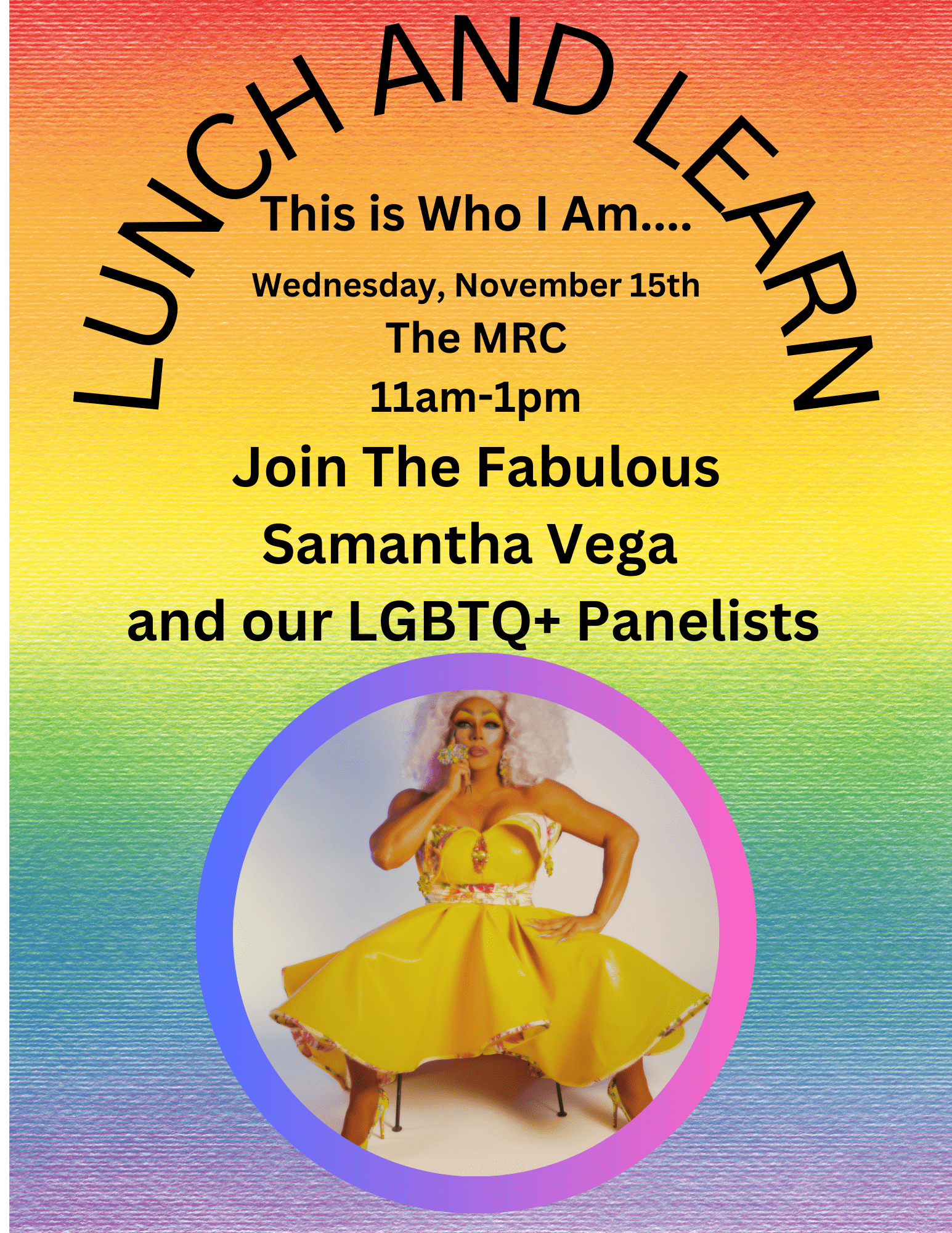 Lunch & Learn: This is who I am ... Wednesday, November 15, 2023 in the MRC (Science 106)
