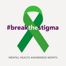 Break The Stigma: Mental Health Awareness Month
