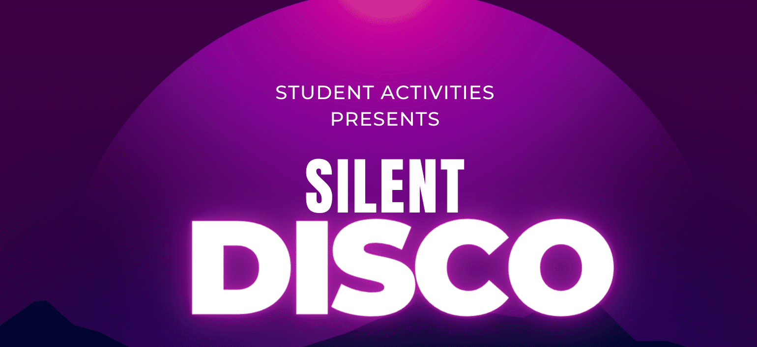 Student Activities presents Silent Disco