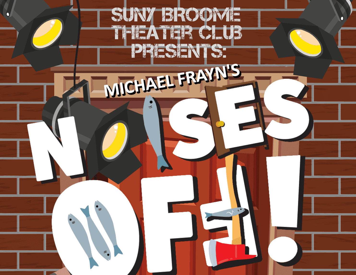 SUNY Broome Theater Club Presents: Michael Frayn's Noises Off