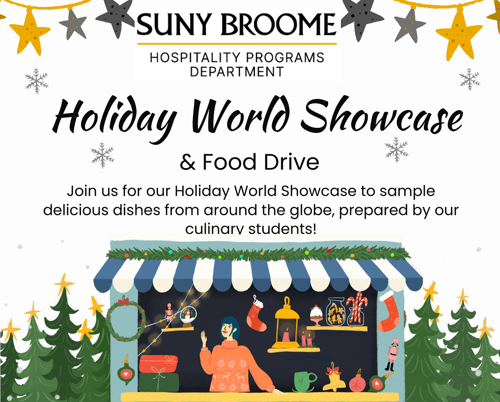 SUNY Broome Hospitality Programs presents its 3rd annual Holiday World Showcase & Food Drive