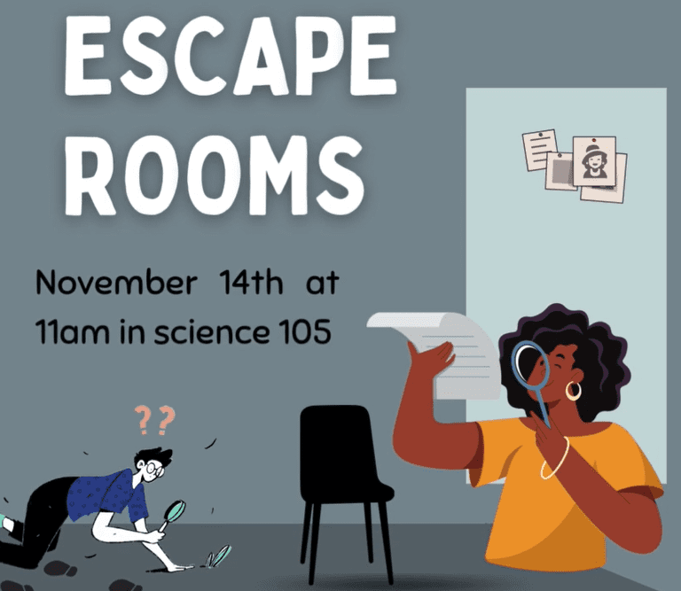 Escape Rooms November 14 @ 11 am in Science 105