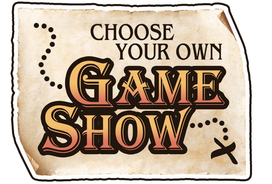 Choose Your Own Game Show