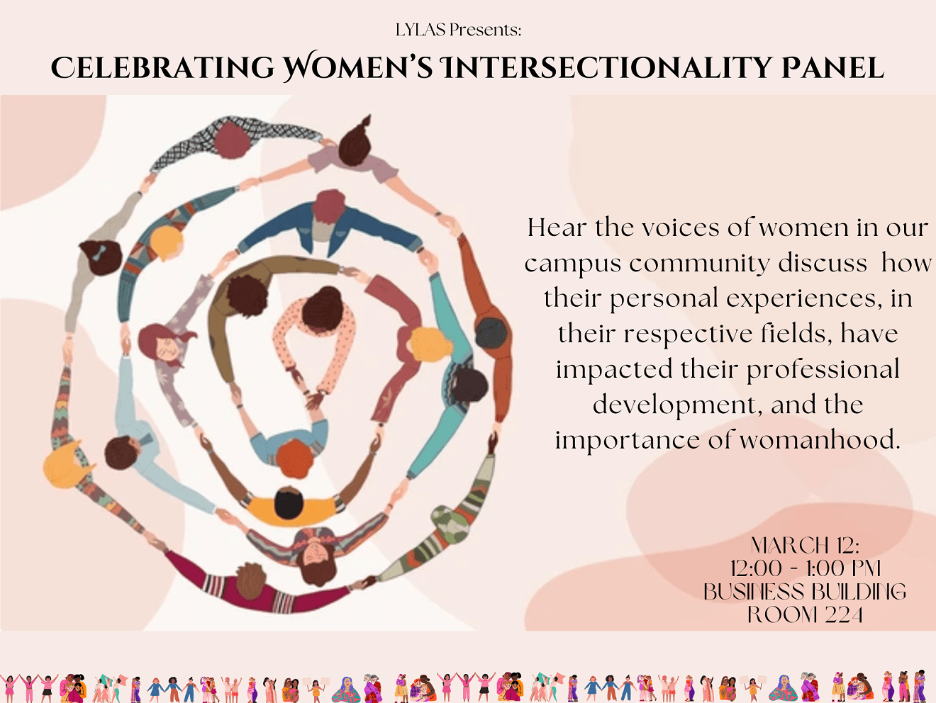 LYLAS Presents: Celebrating Women's Intersectionality Panel March 12, noon to 1 pm in the Business Building room 224